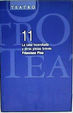 La casa incendiada y otras piezas breves. | Immagine principale