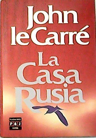 La casa Rusia. Traducción de Adolfo Martín.