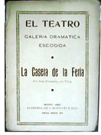 La caseta de la feria. Comedia en tres actos.