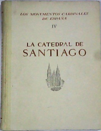 La Catedral de Santiago.
