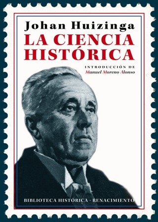 La ciencia histórica. Traducción de María de Meyere. Introducción de …