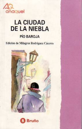 La ciudad de la niebla. Edición, introducción, notas y actividades …