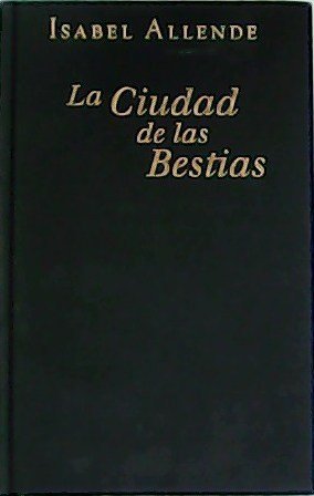 La Ciudad de las Bestias.