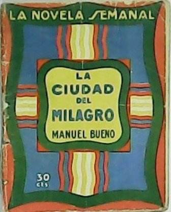 La ciudad del milagro.
