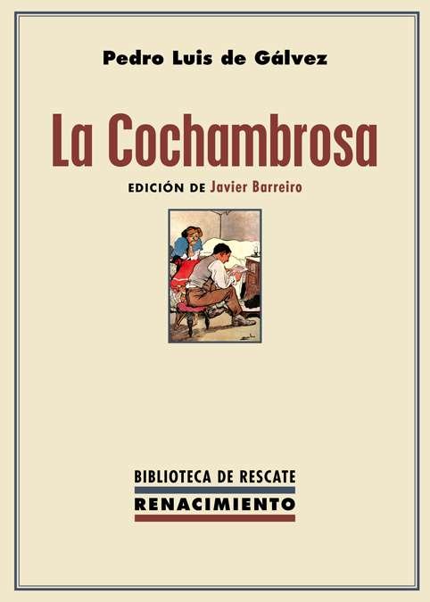 La Cochambrosa. Edición de Javier Barreiro. La Cochambrosa (1905) es …