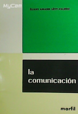 La comunicación.