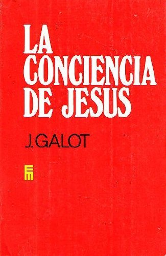 La conciencia de Jesús.