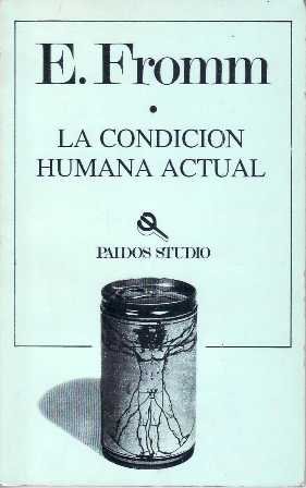 La condición humana actual y otros temas de la vida …