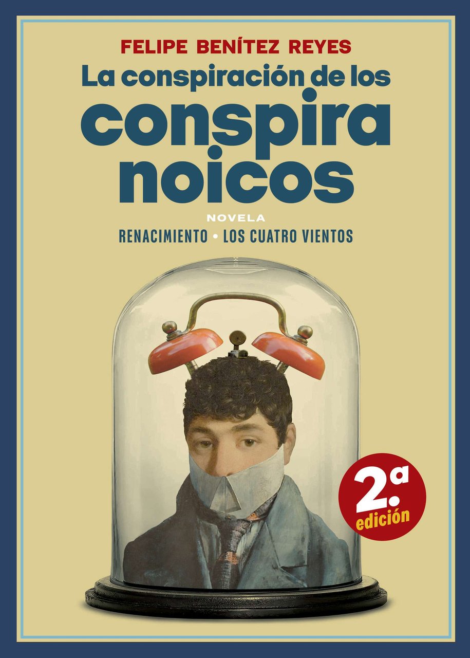 La conspiración de los conspiranoicos. En su nueva novela, Benítez …