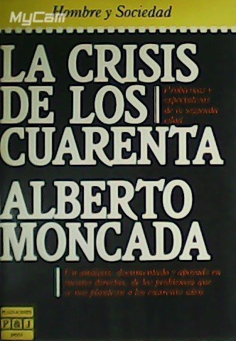La crisis de los cuarenta.