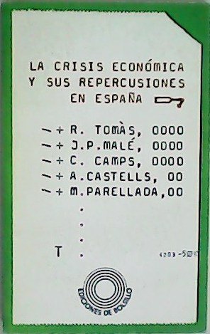 La crisis económica y sus repercusiones en España.
