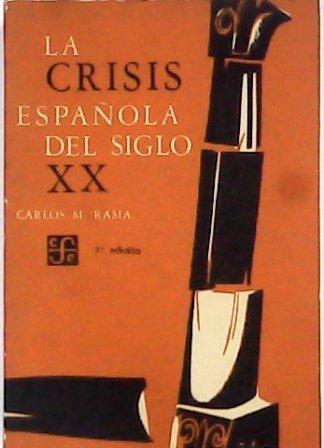 La crisis española del siglo XX. (Índice: Antecedentes del problema …
