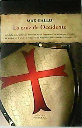 La cruz de Occidente. Traducción de Carmen Torres Prís y …