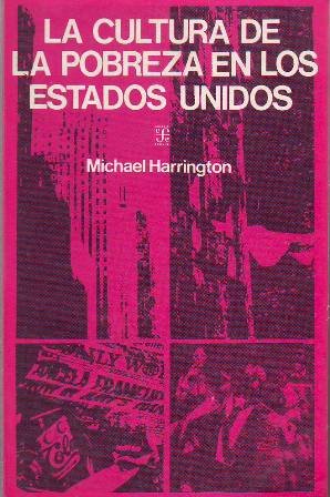 La cultura de la pobreza en los Estados Unidos.