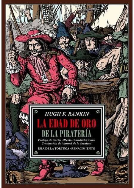 La edad de oro de la piratería. Prólogo de Carlos …