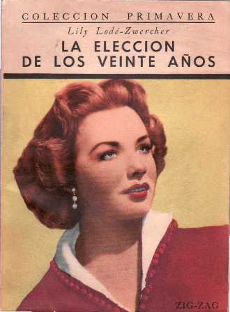 La elección de los veinte años. Traducción de Sara de Ferrari. Novela.