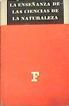 La enseñanza de las ciencias de la naturaleza.