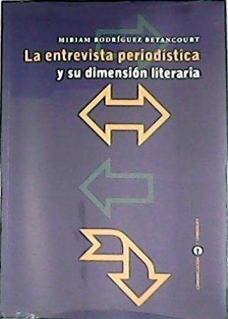 La entrevista periodística y su dimensión literaria (Sobre los límites …