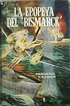 La epopeya del "Bismarck". El vensedor del "Hood"