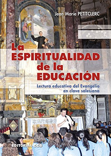 La Espiritualidad de la Educación. Lectura educativa del Evangelio en … | Immagine principale