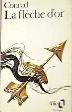 La flèche d'or. Traduit de G. Jean-Aubry