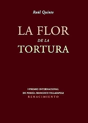 La flor de la tortura. I Premio Internacional de Poesía …