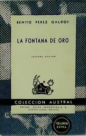 La Fontana de Oro. Novela.