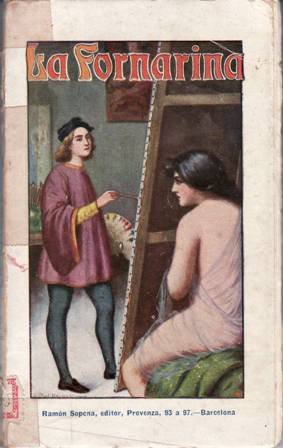 La Fornarina. La Gran Pasión De Rafael Sanzio.