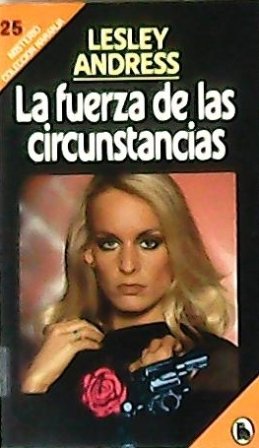 La fuerza de las circunstancias. Novela. Traducción de Estela Canto.