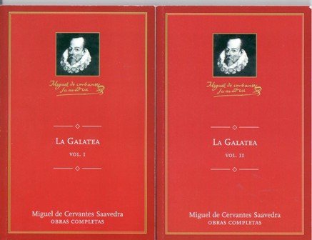 La Galatea. Tomos I-II. Edición conmemorativa del IV Centenario de …