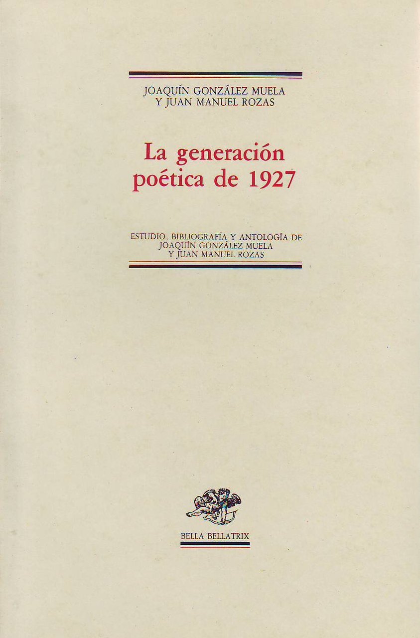 La generación poética de 1927. Estudio - Bibliografía - Cronología …