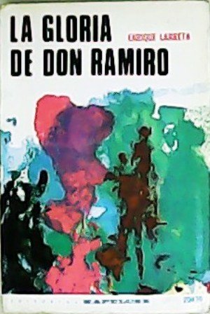 La gloria de Don Ramiro. Estudio preliminar y notas de …