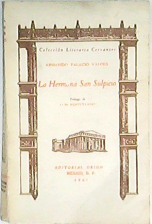 La Hermana San Sulpicio. Prólogo de Luis Santullano.