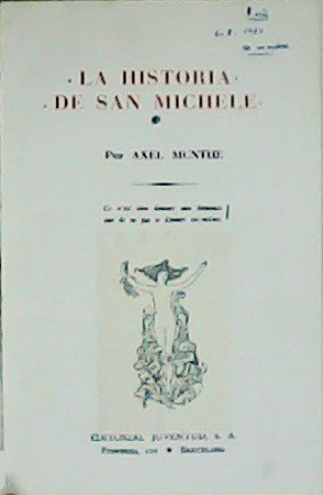 La historia de San Michele. Edición ilustrada.
