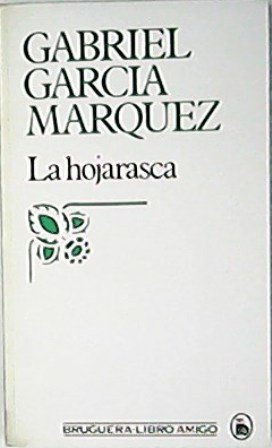 La hojarasca.