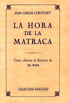 La hora de la matraca. Carta abierta al director de …