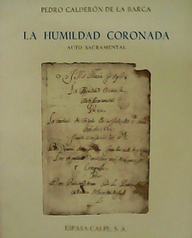 La humildad coronada. Auto sacramental.
