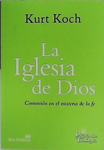 La Iglesia de Dios. Comunión en el misterio de la …
