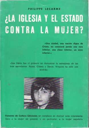 ¿La iglesia y el estado contra la mujer? (Ensayo sobre …