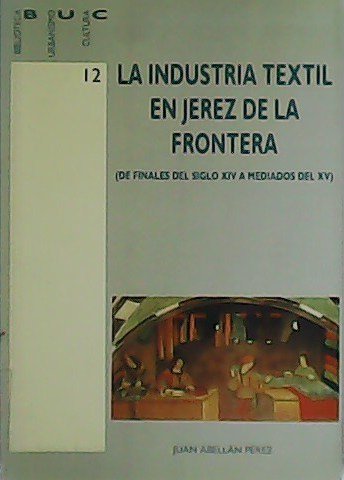 La industria textil en Jerez de la Frontera (de finales …