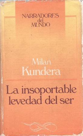 La insoportable levedad del ser. Introducción de Joaquín Marco.