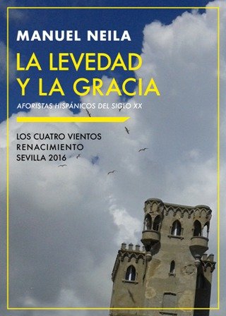 La levedad y la gracia. Aforistas hispánicos del siglo XX. Bajo el título de La levedad y la gracia, Manuel Neila presenta una serie de ensayos acerca de las formas breves de expresión y, en particular, sobre los principales aforistas españoles e hispanoamericanos del siglo XX, entre los que destacan: Juan Ramón Jiménez y Antonio Porchia, José Bergamín y Enrique José Varona, Ángel Crespo y Nicolás Gómez Dávila.�Este libro entraña una honda inquietud por el aforismo, en el que se vislumbra una curiosa alianza entre tradición e innovación, entre orden y aventura. En cuanto que género milenario, el aforismo nos reconcilia con la tradición y el orden. En cuanto que género insurgente, es una apuesta segura por la innovación y la aventura. �El