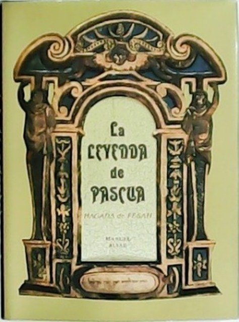 La leyenda de Pascua. Tradición cultural y arcaísmo léxico en …