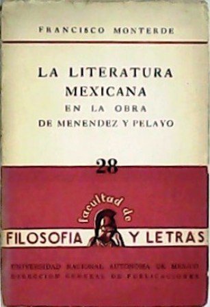 La Literatura mexicana en la obra de Menéndez Pelayo.