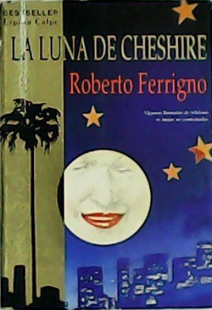 La luna de Cheshire. Traducción de Mariano Antolín Rato. | Immagine principale