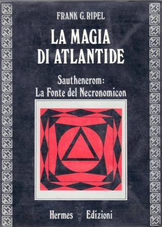 La Magia di Atlantide. Sautheneron: La Fonte del Necronomicon.