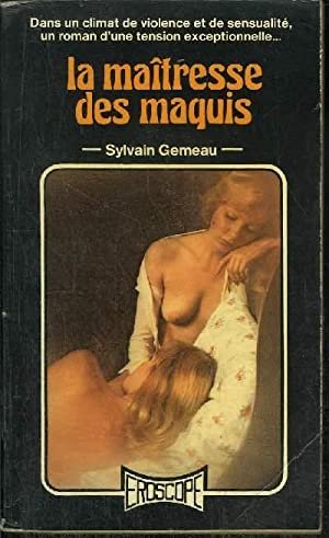 La maîtresse des maquis.