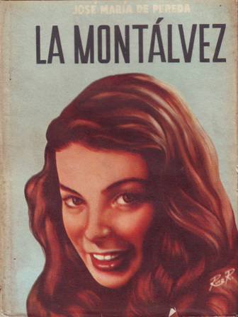 La Montálvez. Novela.