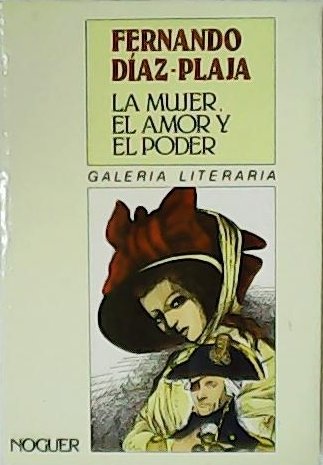 La mujer, el amor y el poder.