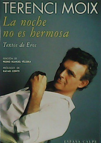 La noche no es hermosa. Textos de Eros.